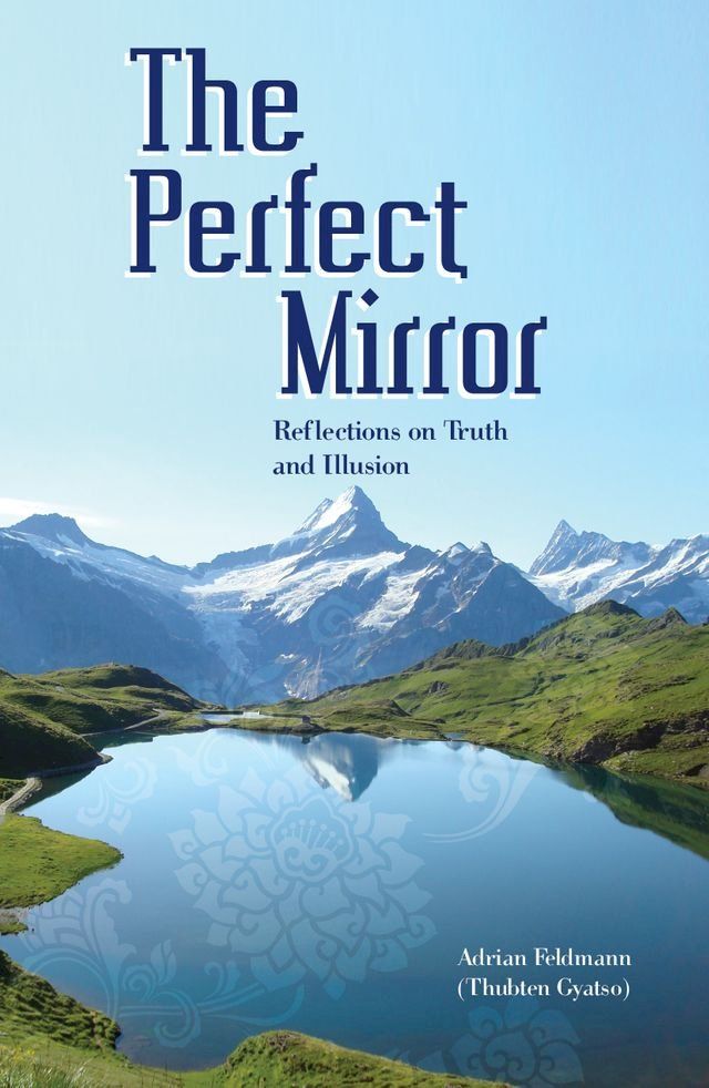  The Perfect Mirror: Reflections on Truth and Illusion(Kobo/電子書)