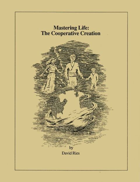 Mastering Life: The Cooperative Creation(Kobo/電子書)