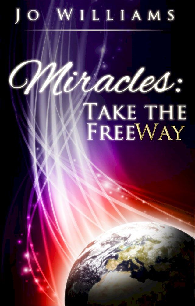  Miracles: Take the FreeWay(Kobo/電子書)