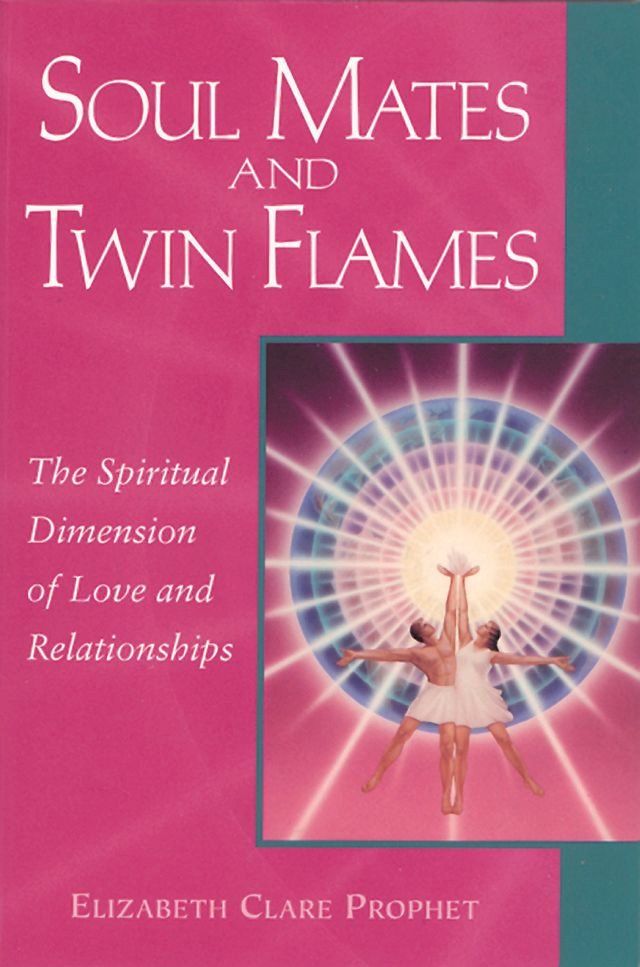  Soul Mates and Twin Flames(Kobo/電子書)