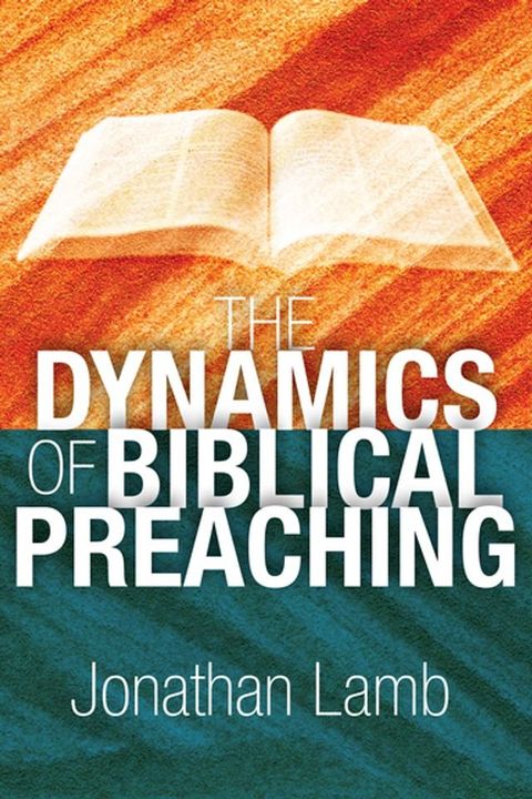 The Dynamics of Biblical Preaching(Kobo/電子書)