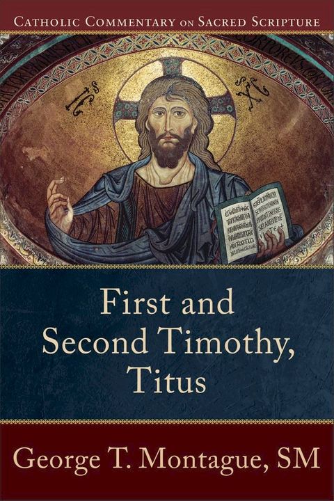 First and Second Timothy, Titus (Catholic Commentary on Sacred Scripture)(Kobo/電子書)