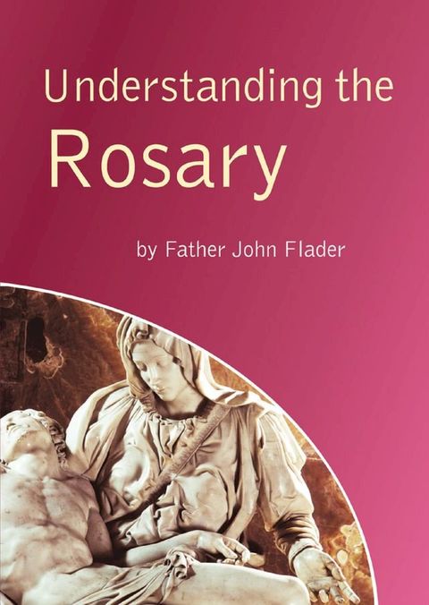 Understanding the Rosary(Kobo/電子書)