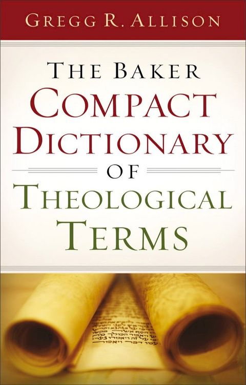 The Baker Compact Dictionary of Theological Terms(Kobo/電子書)