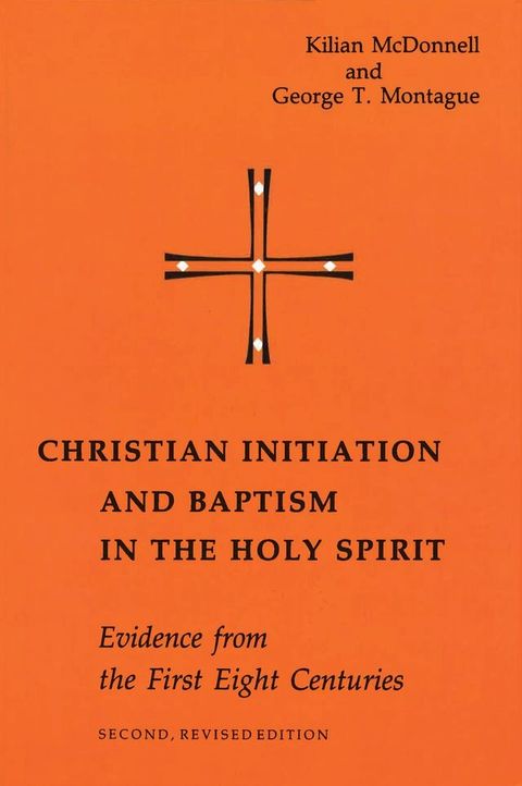 Christian Initiation and Baptism in the Holy Spirit(Kobo/電子書)