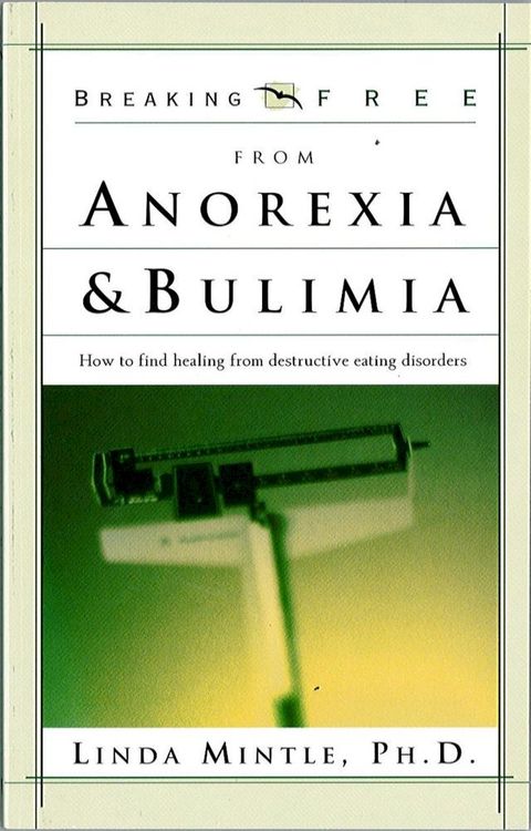 Breaking Free From Anorexia & Bulimia(Kobo/電子書)