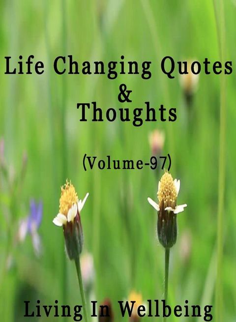 Life Changing Quotes & Thoughts (Volume 97)(Kobo/電子書)