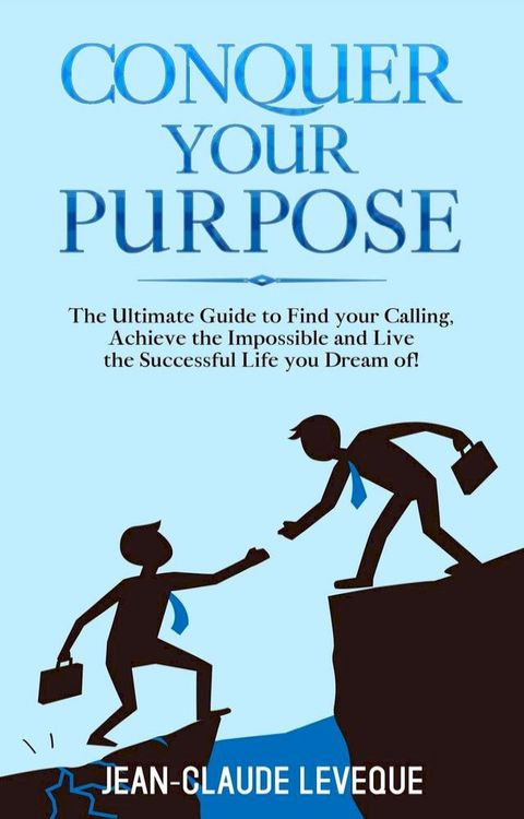 Conquer your Purpose(Kobo/電子書)