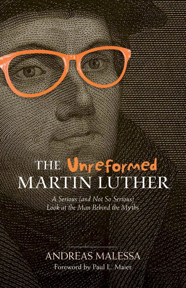  Unreformed Martin Luther, The(Kobo/電子書)