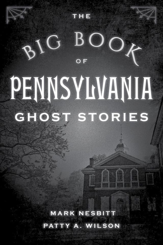  The Big Book of Pennsylvania Ghost Stories(Kobo/電子書)