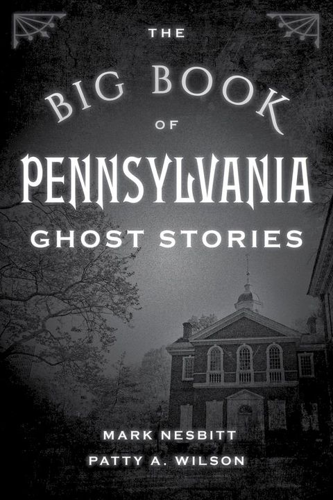 The Big Book of Pennsylvania Ghost Stories(Kobo/電子書)