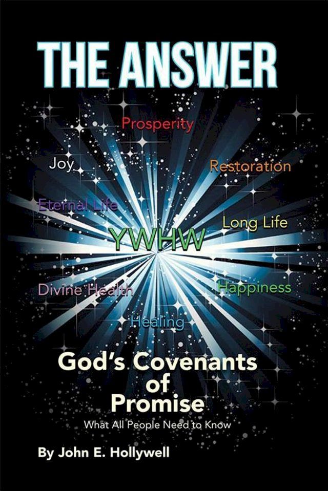 The Answer: God's Covenants of Promise