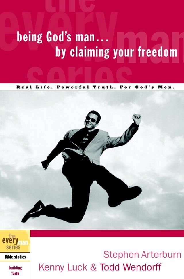  Being God's Man by Claiming Your Freedom(Kobo/電子書)