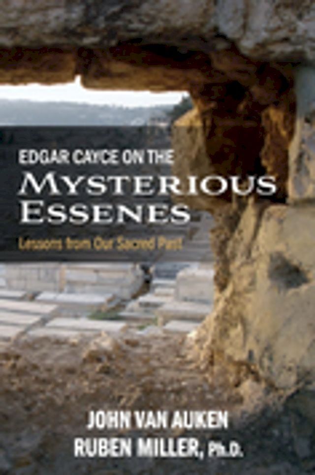  Edgar Cayce on the Mysterious Essenes(Kobo/電子書)