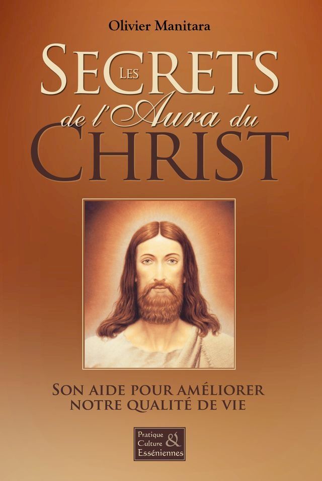  Les secrets de l'aura du Christ(Kobo/電子書)