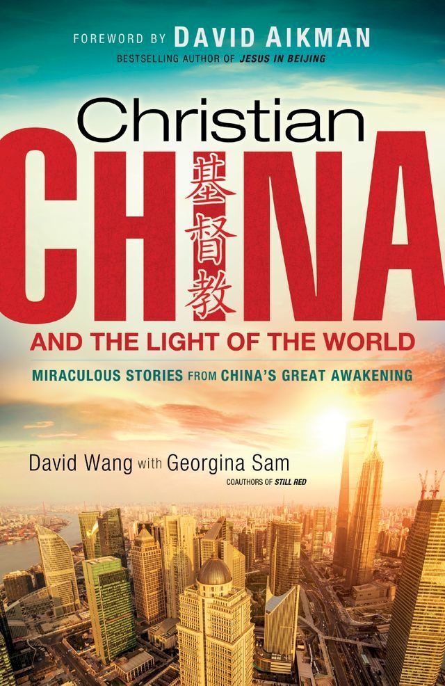  Christian China and the Light of the World(Kobo/電子書)