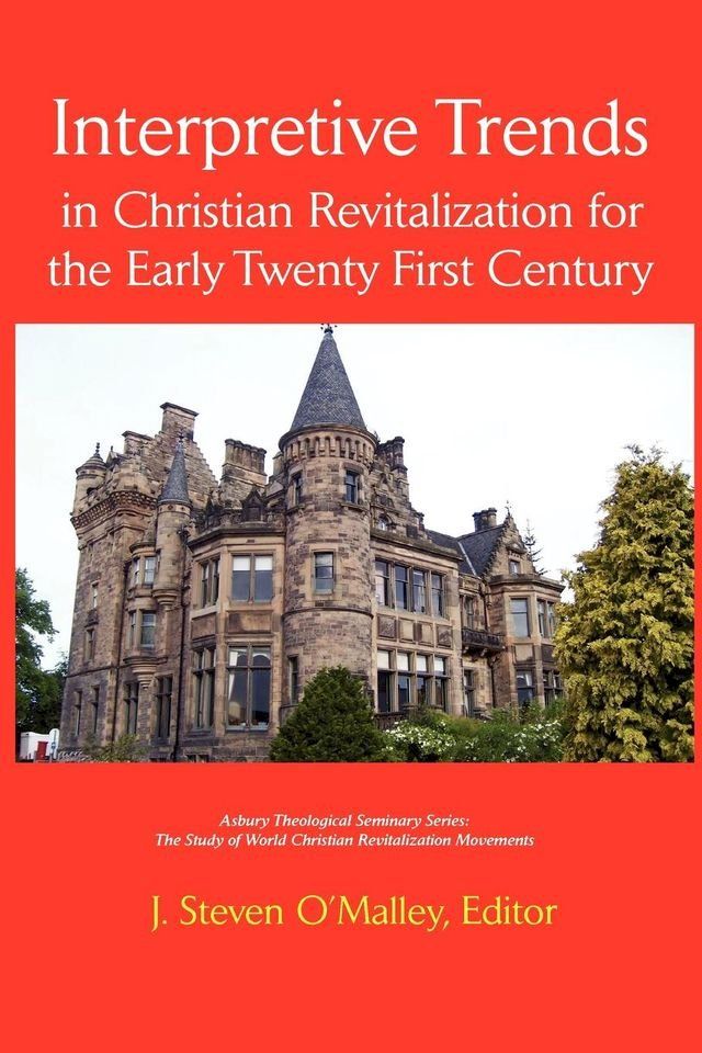  Interpretive Trends: Christian Revitalization for the Early 21st Century(Kobo/電子書)