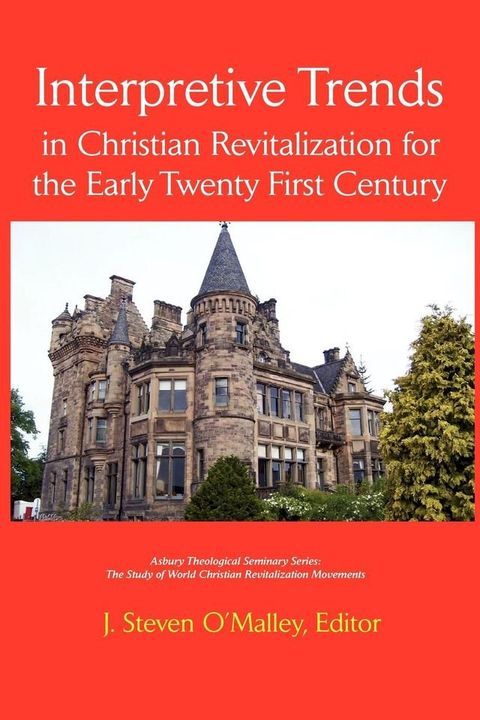 Interpretive Trends: Christian Revitalization for the Early 21st Century(Kobo/電子書)