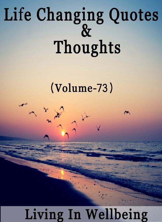  Life Changing Quotes & Thoughts (Volume 73)(Kobo/電子書)