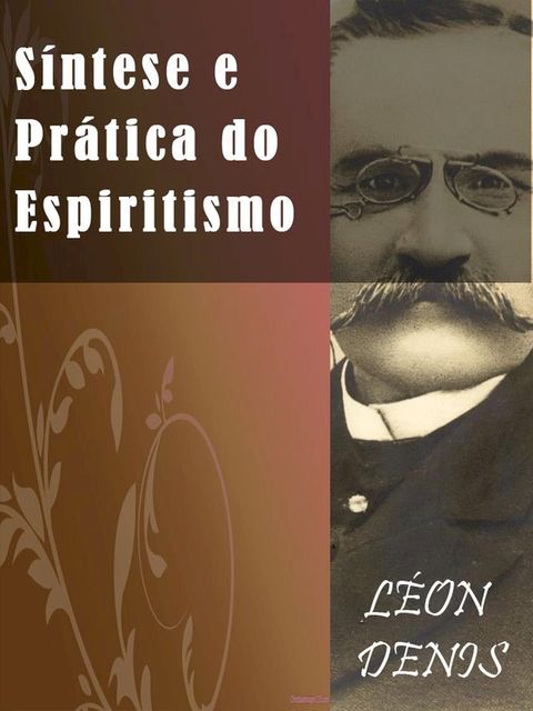 S&iacute;ntese Doutrina e Pr&aacute;tica do Espiritismo(Kobo/電子書)