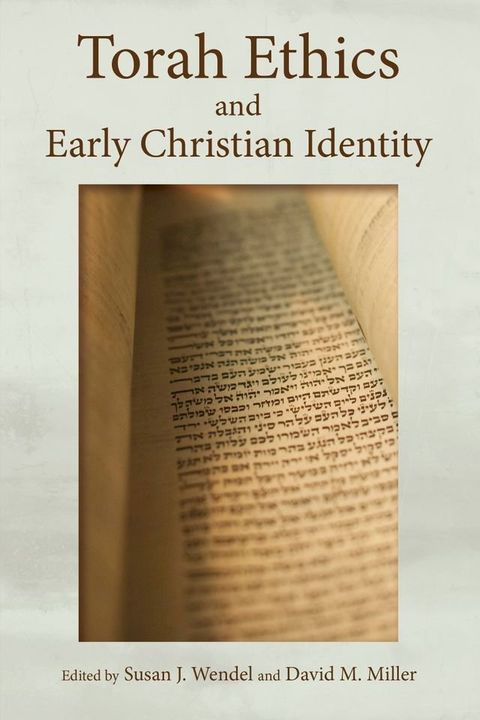 Torah Ethics and Early Christian Identity(Kobo/電子書)