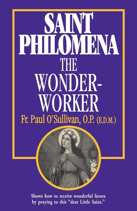 St. Philomena the Wonder-Worker(Kobo/電子書)