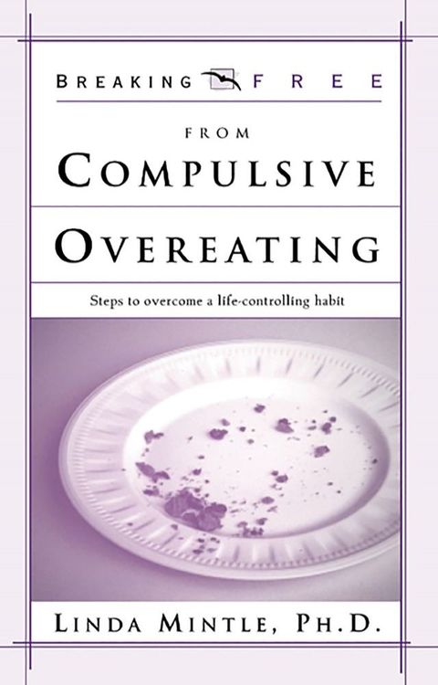 Breaking Free From Compulsive Overeating(Kobo/電子書)