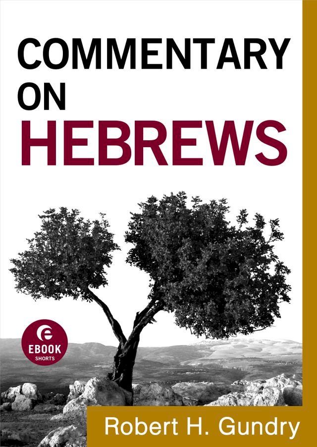  Commentary on Hebrews (Commentary on the New Testament Book #15)(Kobo/電子書)