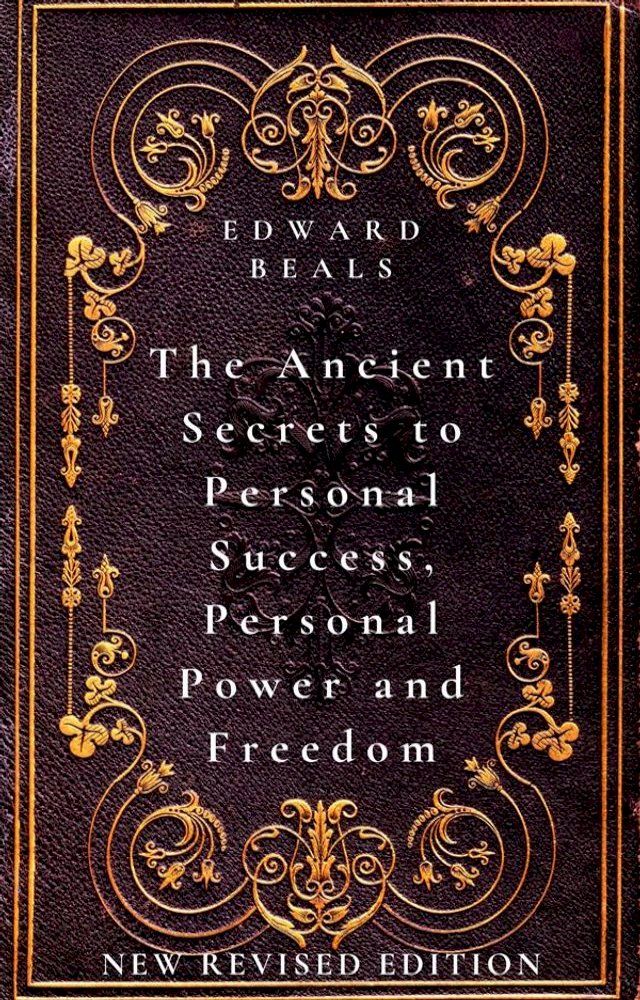  The Ancient Secrets to Personal Success, Personal Power and Freedom(Kobo/電子書)