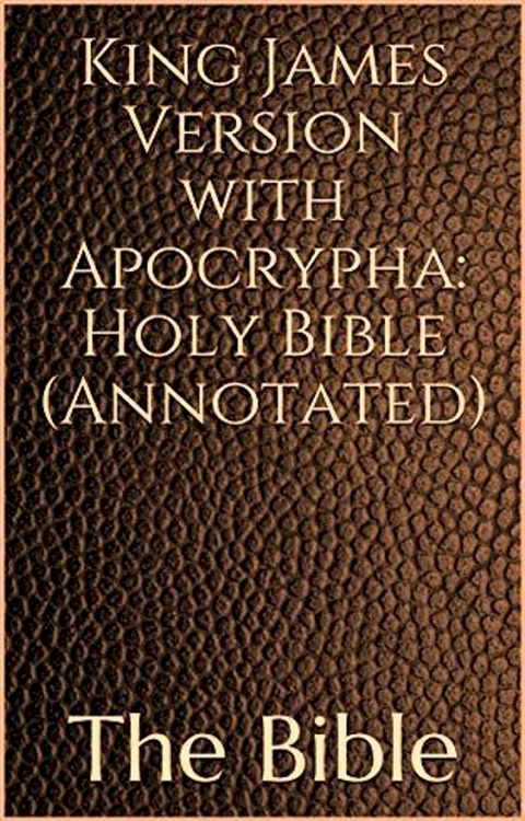 King James Version With Apocrypha: Holy Bible (Annotated)(Kobo/電子書)