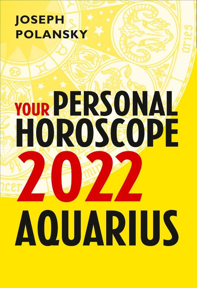  Aquarius 2022: Your Personal Horoscope(Kobo/電子書)