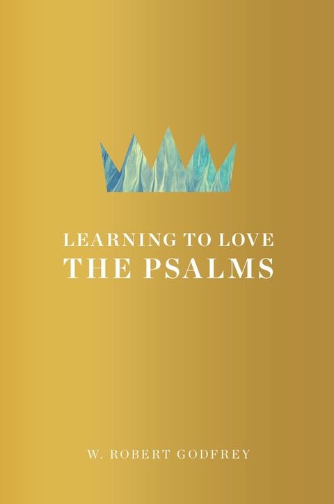 Learning to Love the Psalms(Kobo/電子書)