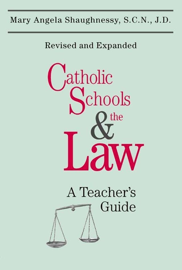  Catholic Schools and the Law: A Teacher's Guide (Second Edition)(Kobo/電子書)