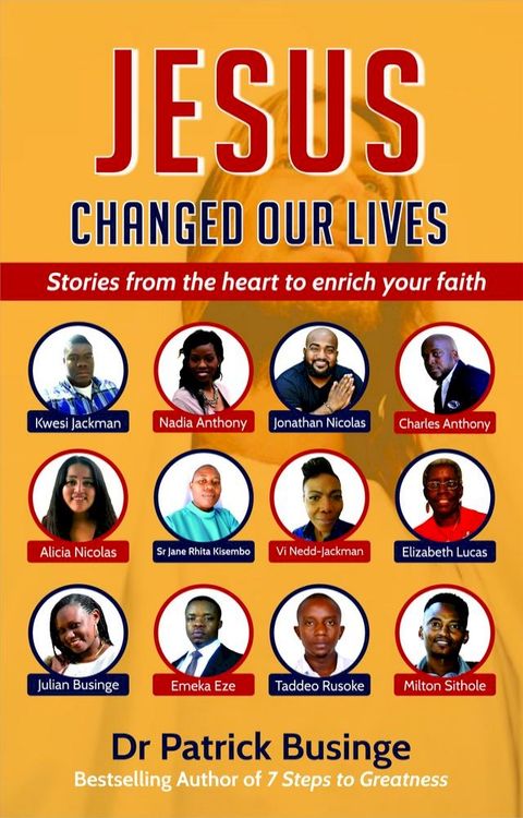 Jesus Changed Our Lives: Stories From The Heart To Enrich Your Faith(Kobo/電子書)