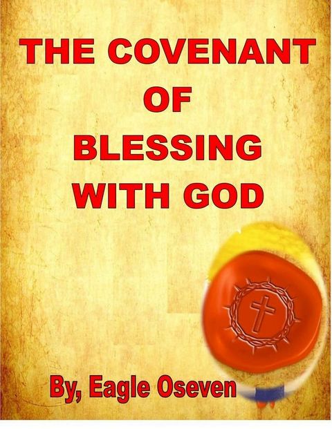 The Covenant Of Blessing With God(Kobo/電子書)