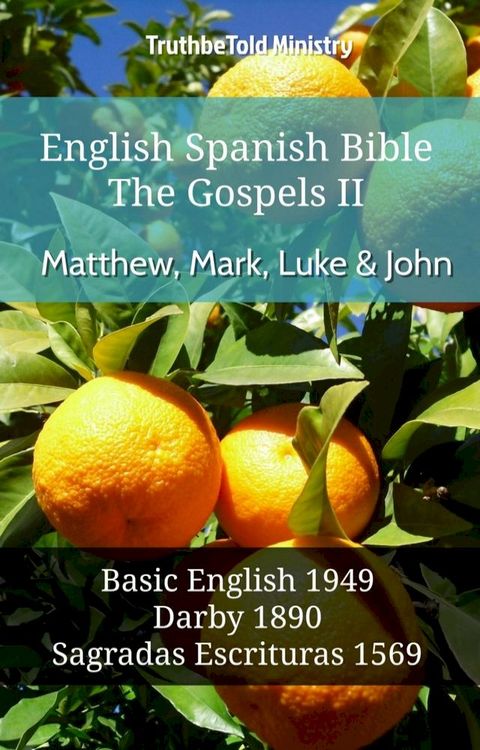 English Spanish Bible - The Gospels II - Matthew, Mark, Luke and John(Kobo/電子書)