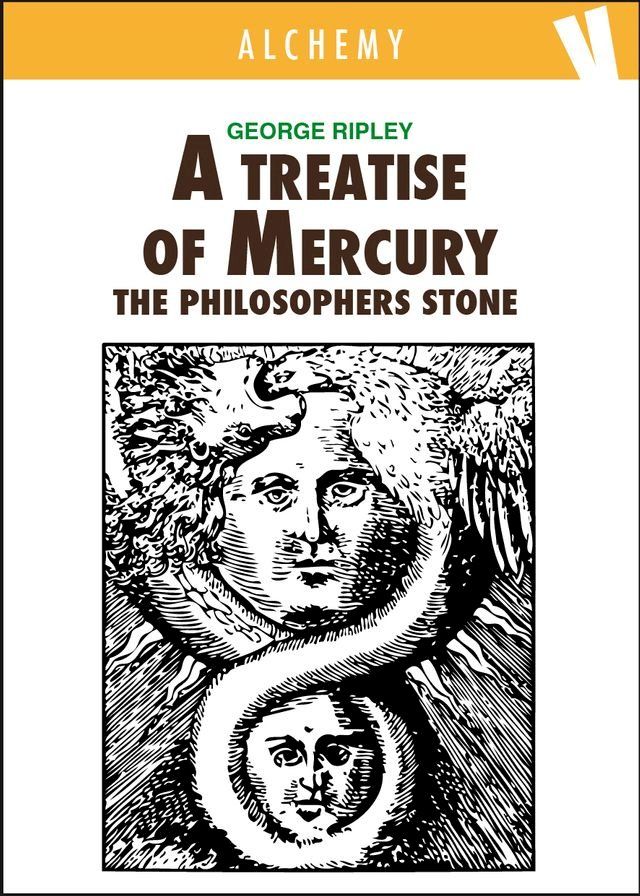  A Treatise of Mercury and the Philosophers Stone(Kobo/電子書)