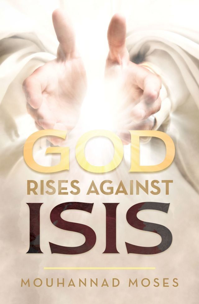  God Rises Against Isis(Kobo/電子書)