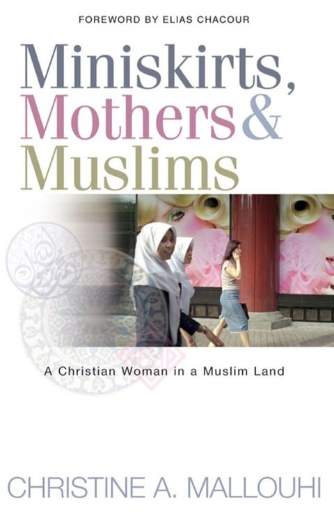 Miniskirts, Mothers & Muslims(Kobo/電子書)