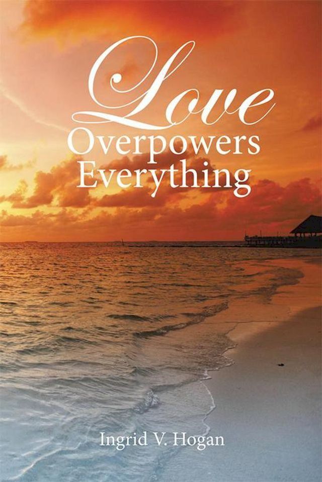  Love Overpowers Everything(Kobo/電子書)