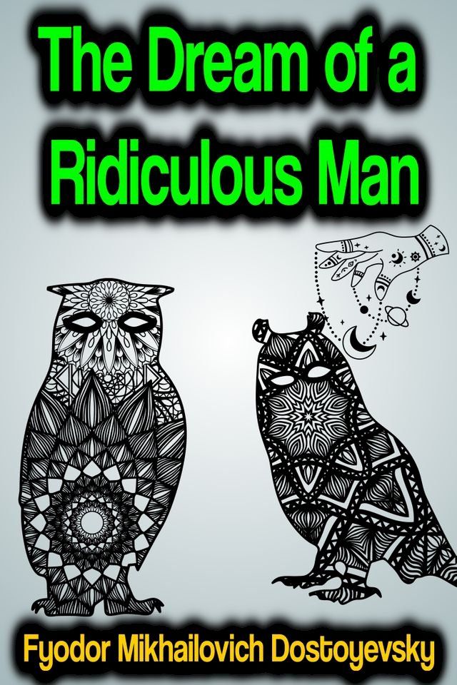  The Dream of a Ridiculous Man(Kobo/電子書)