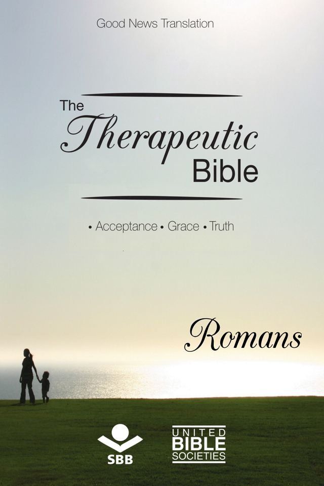  The Therapeutic Bible – Romans(Kobo/電子書)