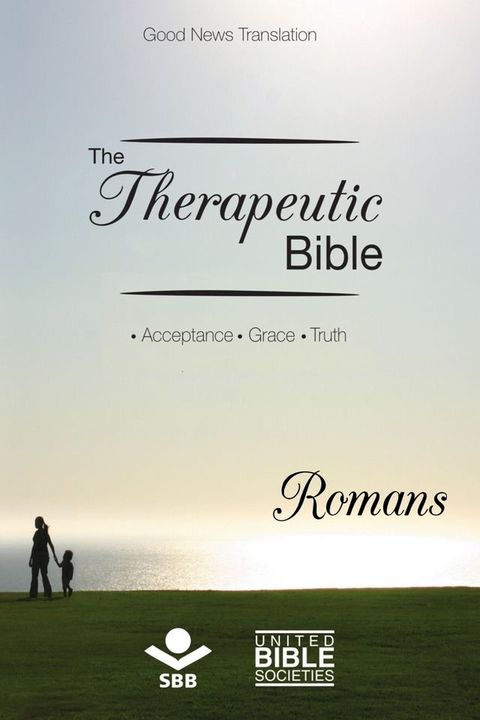 The Therapeutic Bible – Romans(Kobo/電子書)