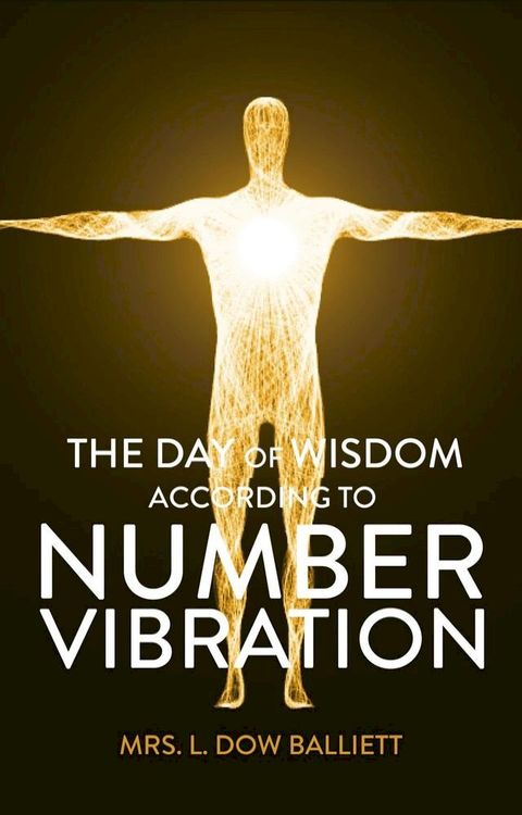 The Day of Wisdom According to Number Vibration(Kobo/電子書)