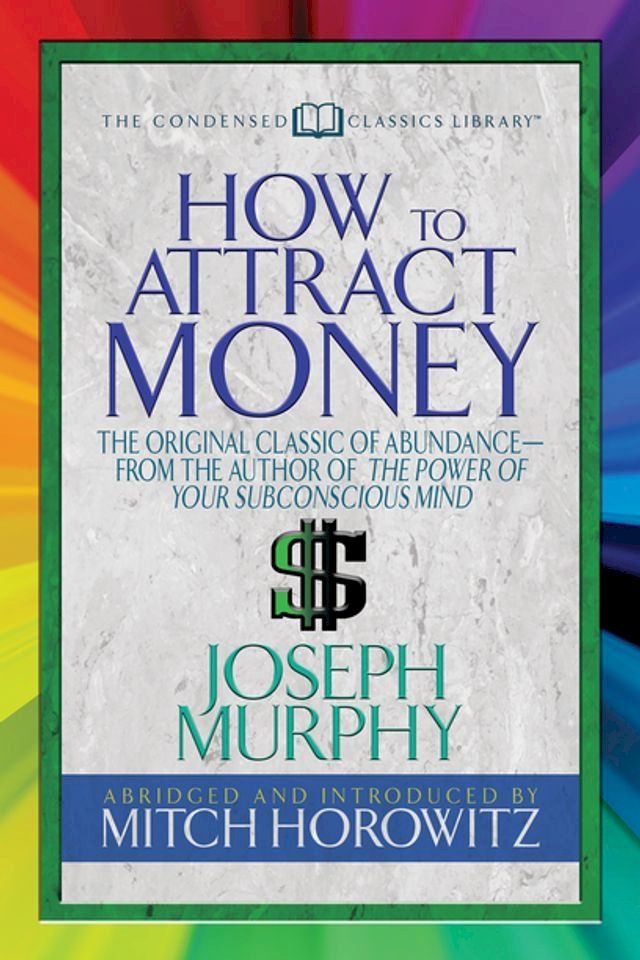  How to Attract Money (Condensed Classics)(Kobo/電子書)