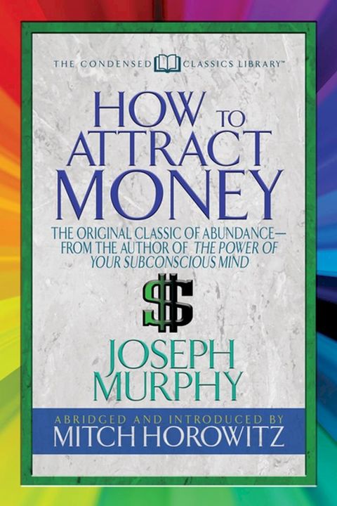 How to Attract Money (Condensed Classics)(Kobo/電子書)