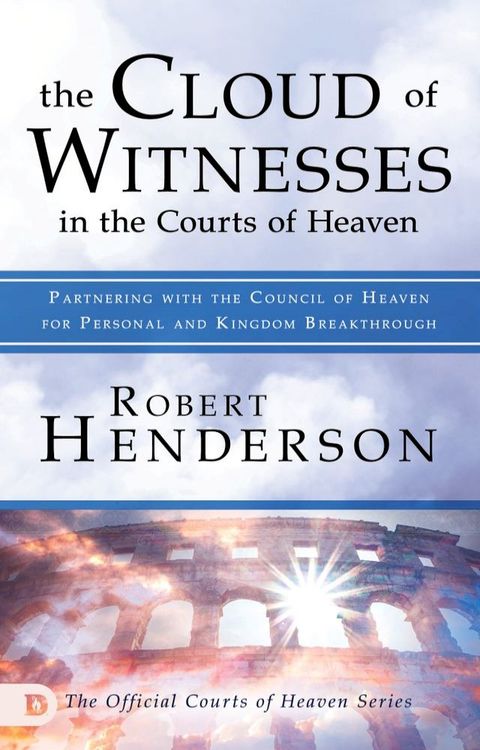 The Cloud of Witnesses in the Courts of Heaven(Kobo/電子書)