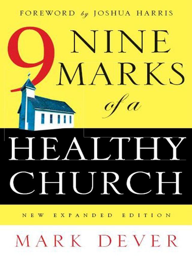  Nine Marks of a Healthy Church (New Expanded Edition)(Kobo/電子書)