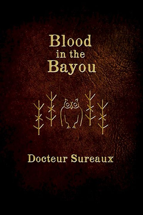 Blood in the Bayou(Kobo/電子書)