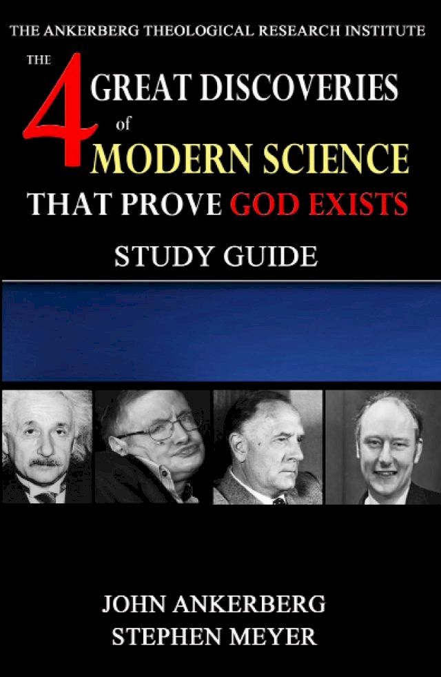  The Four Great Discoveries of Modern Science That Prove God Exists(Kobo/電子書)